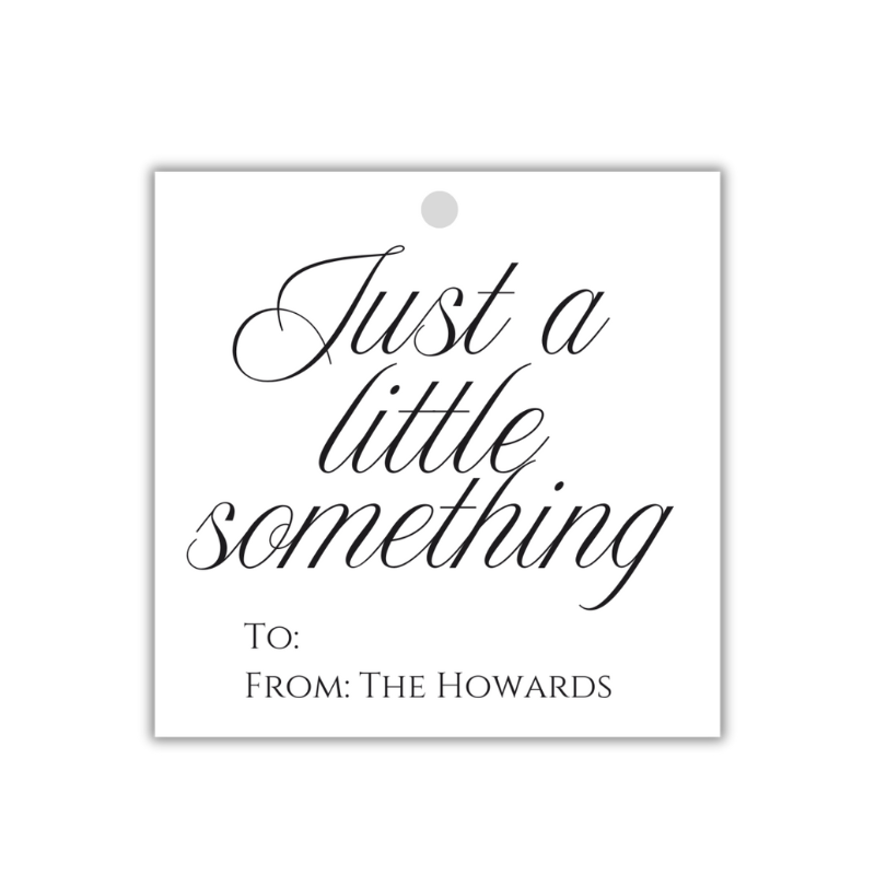 Just a Little Something Gift Tag